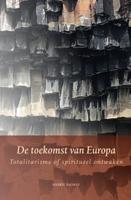De toekomst van Europa (Paperback)