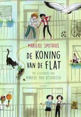 De koning van de flat - Marieke Smithuis - Hardcover (9789045125565)
