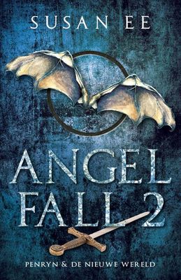 Angelfall 2 - Penryn + De nieuwe wereld - Susan Ee - ebook