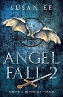 Angelfall 2 - Penryn + De nieuwe wereld - Susan Ee - ebook
