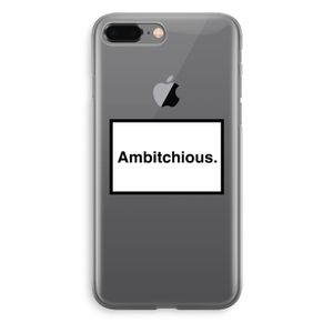 Ambitchious: iPhone 8 Plus Transparant Hoesje