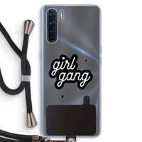 Girl Gang: Oppo A91 Transparant Hoesje met koord Girl Gang: Oppo A91 Transparant Hoesje met koord