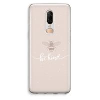 Be(e) kind: OnePlus 6 Transparant Hoesje