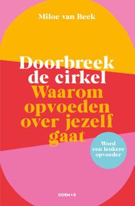 Doorbreek de cirkel - Relaties en persoonlijke ontwikkeling - Spiritueelboek.nl
