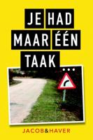 Je had maar een taak! (Paperback)