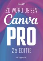 Zo word je een Canva-pro 2e (chatboek) (Paperback)