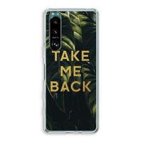 Take me back: Sony Xperia 5 III Transparant Hoesje