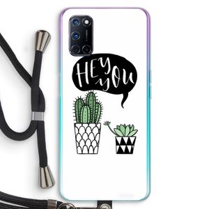 Hey you cactus: Oppo A72 Transparant Hoesje met koord