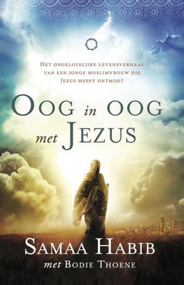Oog in oog met Jezus - Bodie Thoene, Samaa Habib - Paperback (9789058041043) Oog in oog met Jezus - Bodie Thoene, Samaa Habib - Paperback (9789058041043)