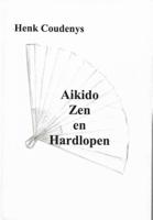Aikido, zen en hardlopen (Paperback)