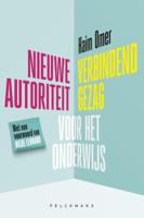 Nieuwe autoriteit/verbindend gezag voor het onderwijs (Paperback) Nieuwe autoriteit/verbindend gezag voor het onderwijs (Paperback)