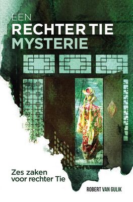 Rechter Tie - Zes zaken voor rechter Tie - Robert van Gulik - eBook (9789049930585)