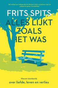 Alles lijkt zoals het was. De nieuwe standaards - Frits Spits - ebook