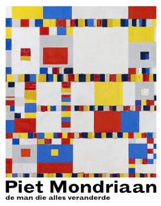 Piet Mondriaan - de man die alles veranderde (Paperback)