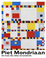 Piet Mondriaan - de man die alles veranderde (Paperback)