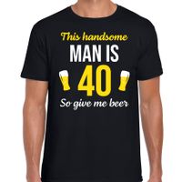 Verjaardag cadeau t-shirt 40 jaar - this handsome man is 40 give beer zwart voor heren