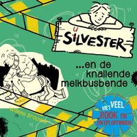 Silvester en de knallende melkbusbende
