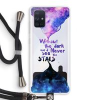 Stars quote: Samsung Galaxy A71 Transparant Hoesje met koord
