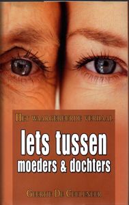 Iets tussen moeders & dochters