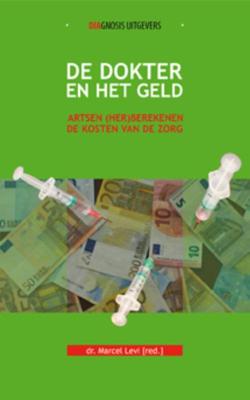 De dokter en het geld (Hardback)
