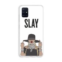 Slay All Day: Galaxy A51 4G Transparant Hoesje
