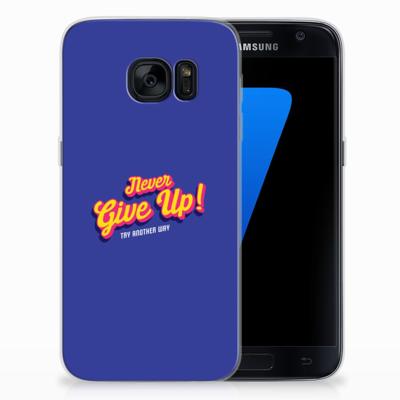 Samsung Galaxy S7 | Siliconen hoesje | met naam Never Give Up Samsung Galaxy S7 | Siliconen hoesje | met naam Never Give Up