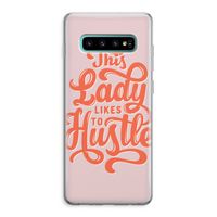 Hustle Lady: Samsung Galaxy S10 Plus Transparant Hoesje