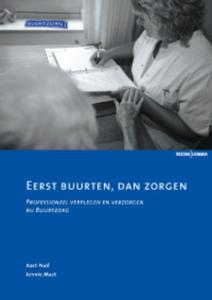 Eerst buurten, dan zorgen (Paperback)