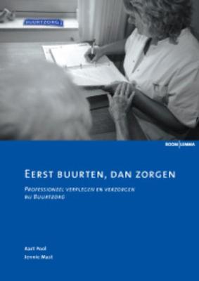Eerst buurten, dan zorgen (Paperback)