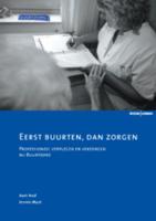 Eerst buurten, dan zorgen (Paperback)