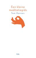 Een kleine meditatiegids - Tom Hannes - ebook