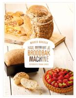 Haal meer uit je broodbakmachine (Hardback)