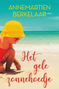 Het gele zonnehoedje - Annemartien Berkelaar - ebook