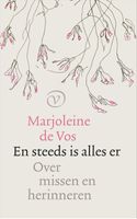 En steeds is alles er - Marjoleine de Vos - ebook