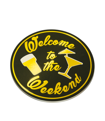 Glossy coasters - Welcome to the weekend