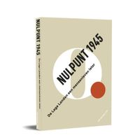 Nulpunt 1945 - Casper Thomas, Ewald Pironet, Nico Wouters - Paperback (9789079705313) - thumbnail
