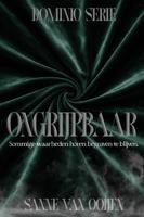Ongrijpbaar - Sanne van Ooijen - ebook