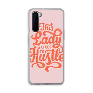 Hustle Lady: OnePlus Nord Transparant Hoesje