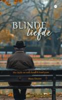 Blinde liefde (Paperback)