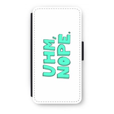 UHM, NOPE.: iPhone 8 Plus Flip Hoesje