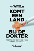Komt een land bij de dokter - Michelle van Tongerloo - ebook