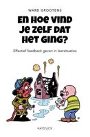 En hoe vind je zelf dat het ging? (Paperback)