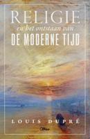 Religie en het ontstaan van de moderne tijd (Paperback)
