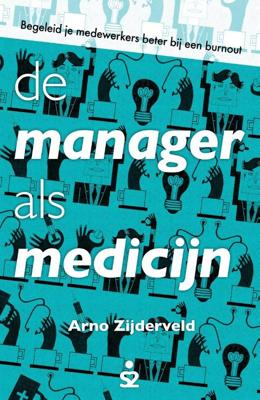De manager als medicijn (Paperback)