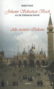 Johann Sebastian Bach en de Italiaanse barok (Paperback)