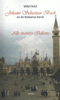Johann Sebastian Bach en de Italiaanse barok (Paperback)
