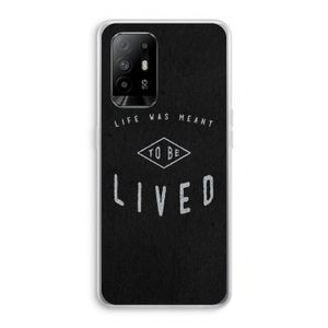 To be lived: Oppo A95 5G Transparant Hoesje