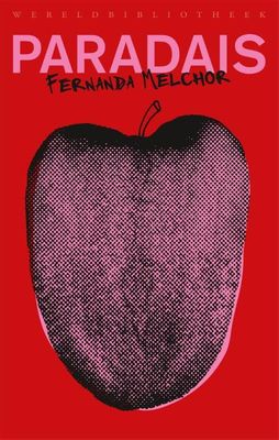 Paradais - Fernanda Melchor - Paperback (9789028451445)
