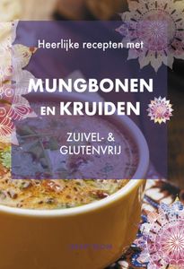 Heerlijke recepten met mungbonen en kruiden - Jenny Blom - ebook