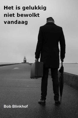 Het is gelukkig niet bewolkt vandaag (Paperback)